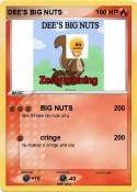 DEE'S BIG NUTS