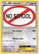 No school