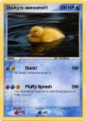 Ducky is awesom