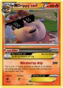 Drippy carl