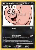not so fat pig