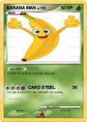 BANANA MAN