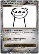i like trains