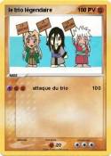 le trio légenda