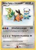 Snivy,Tepig e