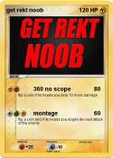 get rekt noob