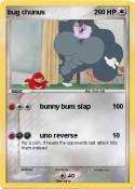 bug chunus