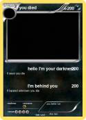 you died
