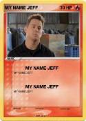 MY NAME JEFF