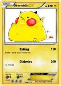 Steroids