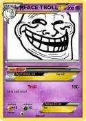 FACE TROLL