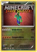 Shape Shifter