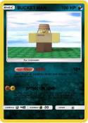 BUCKET MAN