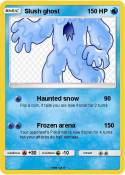 Slush ghost