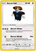 Bacon Hair