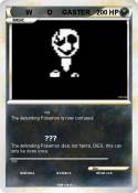 W D GASTER