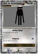 LIKE AN ENDERMA