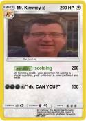Mr. Kimmey :(