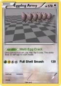 Eggdog Army
