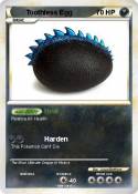 Toothless Egg