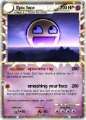 Epic face