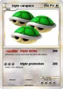 triple carapace