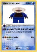 Who's the ice