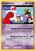 Da Only Noob