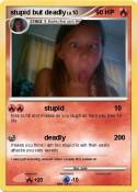 stupid but dead
