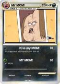 MY MOM!