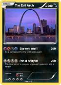 The Evil Arch