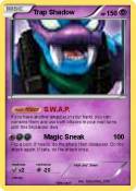 Trap Shadow