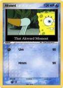 Akward