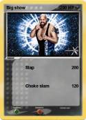 Big show