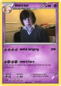 Weird kid