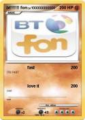 bt!!!!!!! fon