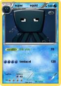super squid