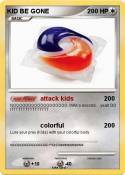 KID BE GONE