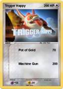 Trigger Happy