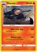 Dog eater