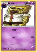 fat man