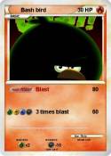 Bash bird