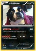 evil ugly dog