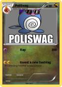 Poli$wag