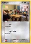 Uglyface