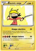 Electric ninja