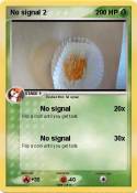 No signal 2
