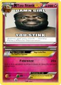 You Stank