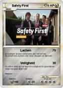 Safety First