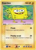 Freak Bob